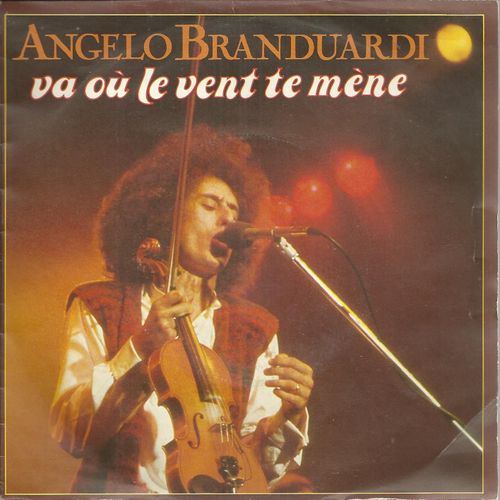 Va Ou Le Vent Te Mène (A. Branduardi - A. & L. Branduardi - E. Roda Gil) 3'12  /  La Terre Et L'eau (A. Branduardi - A. & L. Branduardi - E. Roda Gil) 3'26