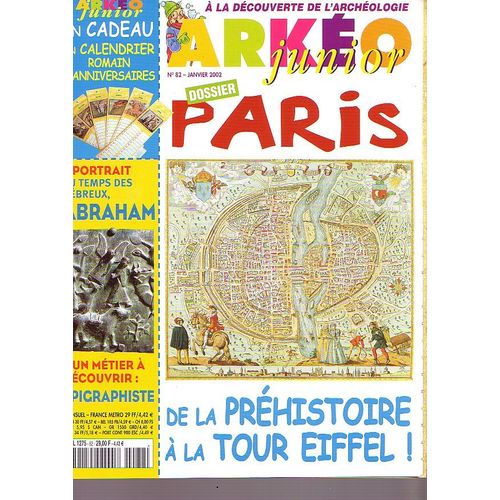 Arkéo Junior N° 82   - Paris : De La Préhistoire À La Tour Eiffel!;Fiche: Asclépios, Le Dieu Médecin