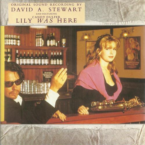 Original Sound Recording - Lily Was Here (David A. Stewart) 4'19  /  Lily Robs The Bank (D. A. Stewart - P. Seymour - O. Romo - C. Dulfer - C. Merchan) 2'33