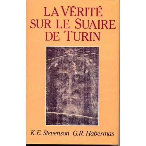 La Vérité Sur Le Suaire De Turin