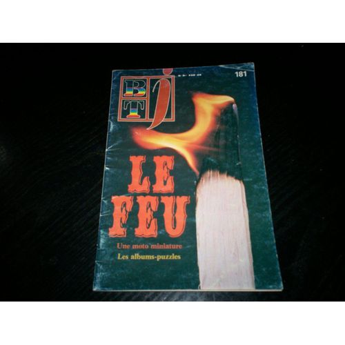 Btj  N° 181 : Le Feu
