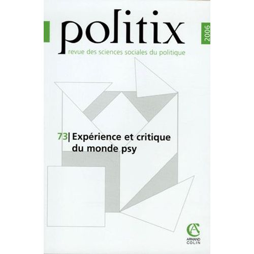 Politix N° 73/2006 - Expérience Et Critique Du Monde Psy