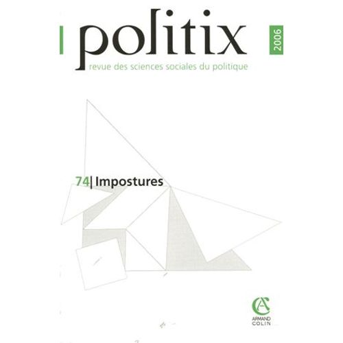 Politix N° 74/2006 - Impostures