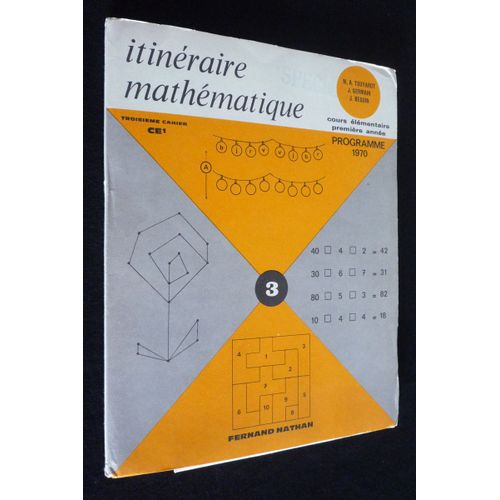 Itinéraire Mathématique : Cours Élémentaire, Première Année, 3e Cahier