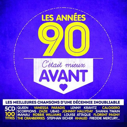 C'était Mieux Avant Les Années 90
