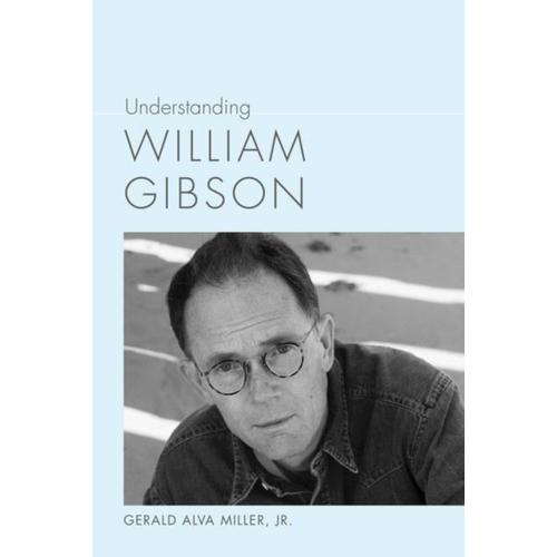 Understanding William Gibson