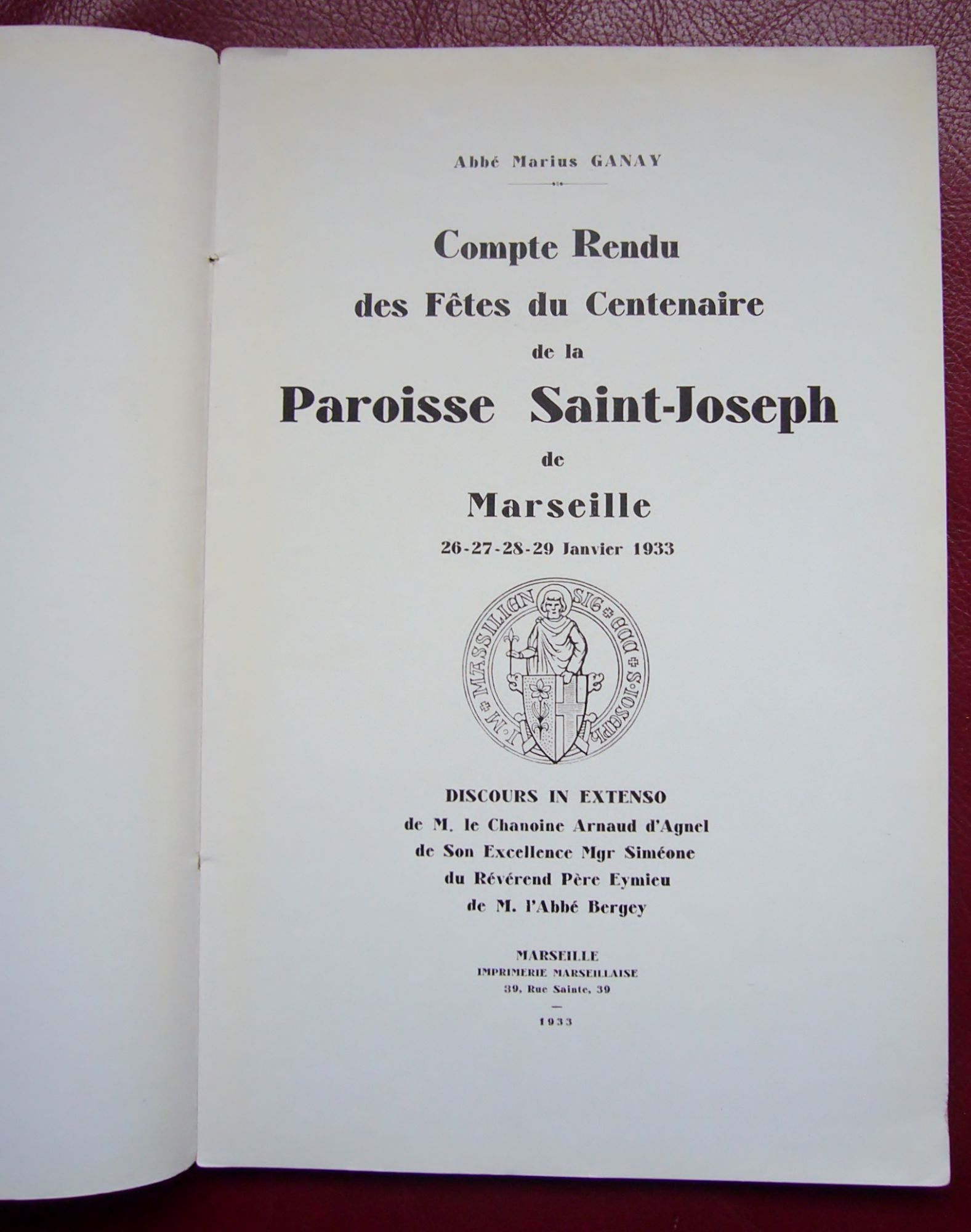 Compte Rendu Des Fêtes Du Centenaire De La Paroisse Saint Joseph De Marseille 26-27-28-29 Janvier 1933