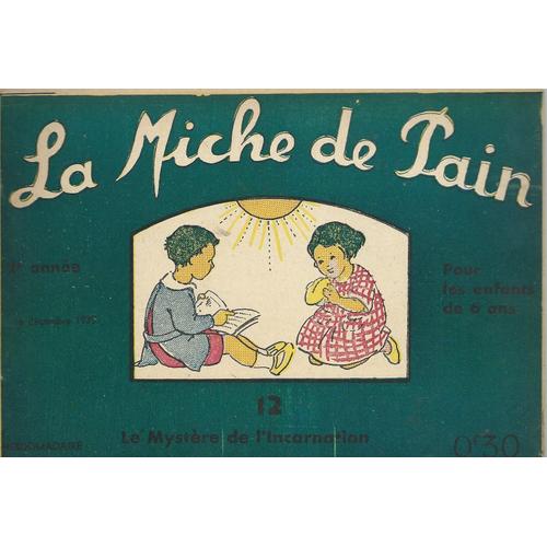 le mystère de l'incarnation  : la miche de pain n° 12 ( 2e année