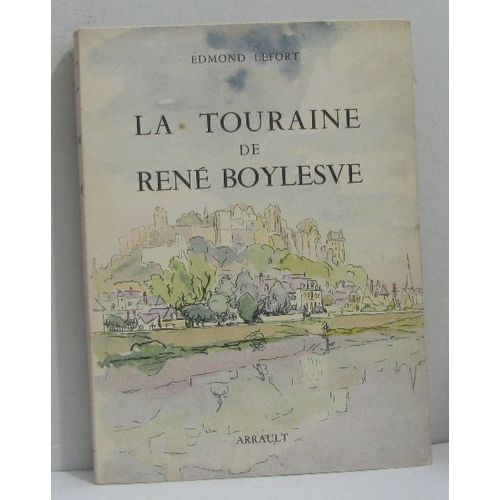 La Touraine De René Boylesve