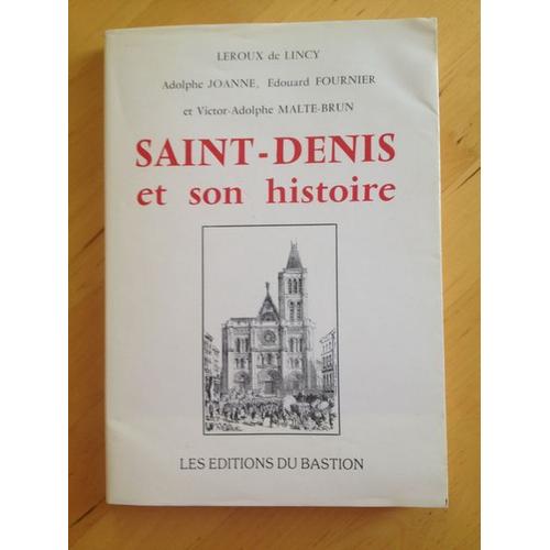 Saint-Denis Et Son Histoire