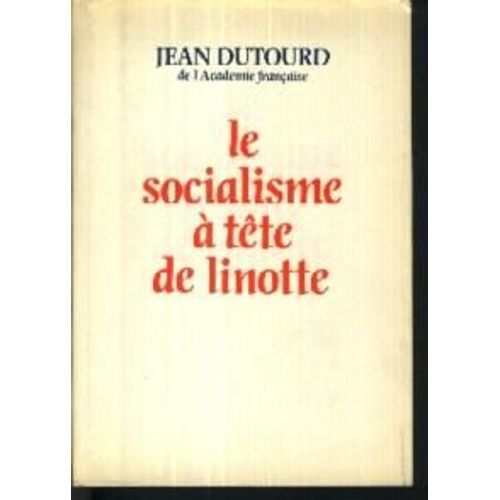 Le Socialisme À Tête De Linotte