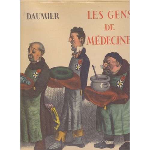 Honoré Daumier : Les Gens De Médecine Dans L'oeuvre De Daumier