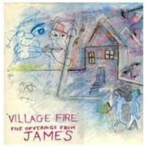 Village Fire - Five Offerings From James