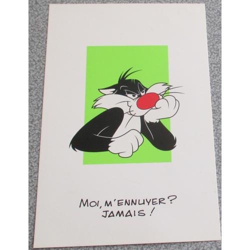 Carte De Grosminet (1994 Warner Bros.) - Modèle Y 507 Déposé Par Aquarupella - Mention Moi, M¿Ennuyer ? Jamais !