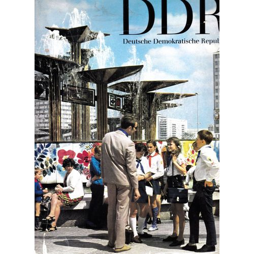 Ddr Deutsche Democratische Republik  Avec 223 Ilustrations Photographiques / Des Documents Exceptionnels