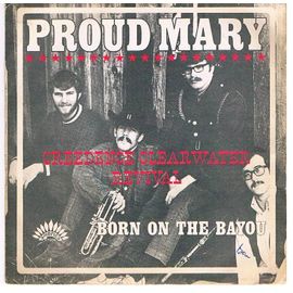 Proud Mary / Born On The Bayou (1969)