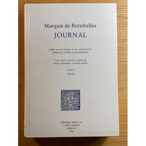 Journal Du Marquis De Bombelles - Tome 1, 1780-1784