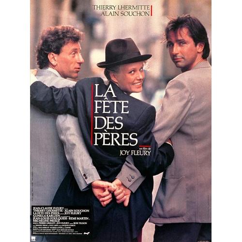 La Fête Des Pères - Véritable Affiche De Cinéma - Format 60x80 Cm - Joy Fleury, Thierry Lhermitte, Alain Souchon, Gunilla Karlzen - Année 1990