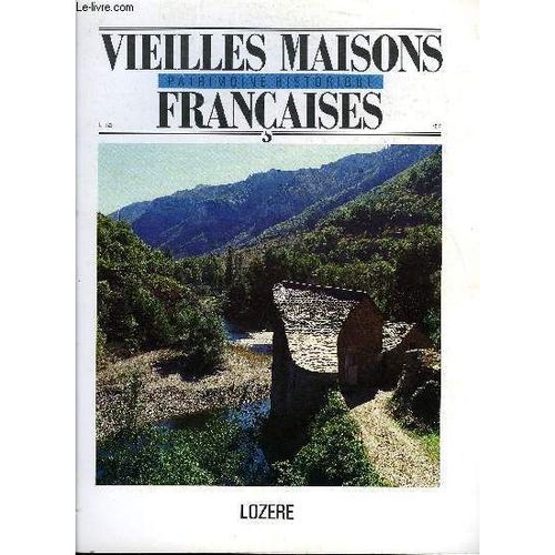 Vieilles Maisons Francaises N°122 - Expositionspatrimoinearmes Et Armures, Par Pierre De Lagardemanifestations Culturelles De L¿Étéen Passant Par W Lozereavant-Propos, Par Janine ...