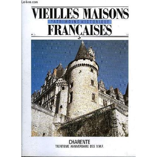 Vieilles Maisons Francaises N°125 - Avant-Propos, Par Le Marquis De Amodiole Château De La Rochefoucauld, Par Edmée De La Rochefoucauldsur Les Traces De L¿Homme, Par José Gomez De Sotoune ...