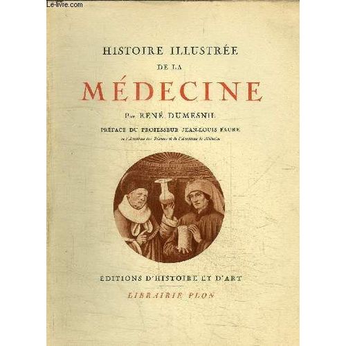 Histoire Illustree De La Medecine