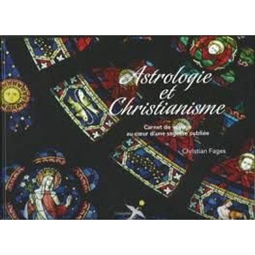Astrologie Et Christianisme .Fages