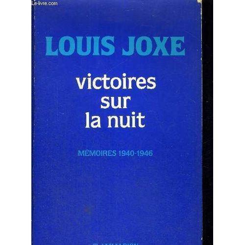 Victoires Sur La Nuit - 1940-1946 - Memoires