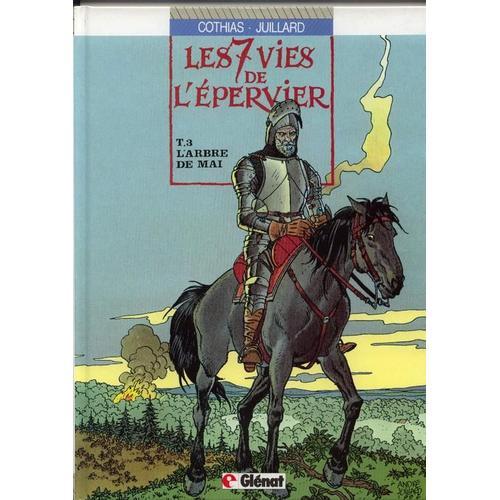 Les 7 Vies De L'epervier Tome 3 - L'arbre De Mai