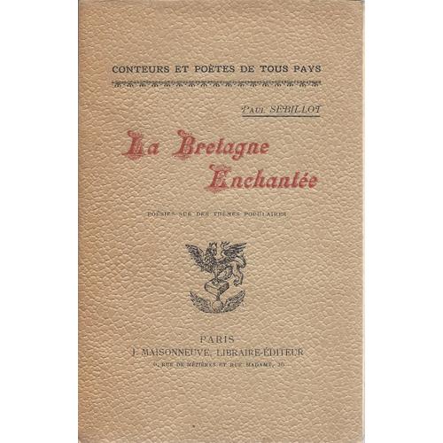 La Bretagne Enchantée, Poésies Sur Des Thèmes Populaires