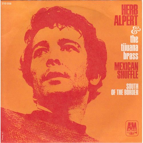 7" Ps  Mexican Shuffle / South Of The Border