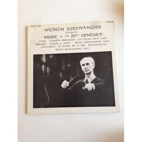 Furtwangler Conducts Music Of The 20th Century-Ravel/Debussy/Stravinsky