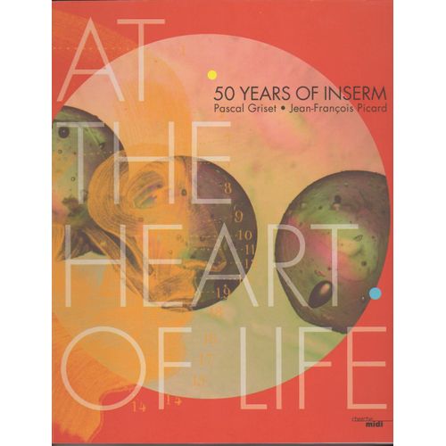 50 Years Of Inserm, At The Heart Of Life