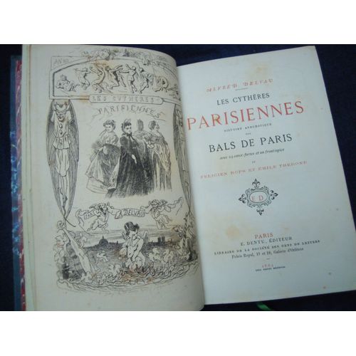 Les Cythères Parisiennes. Histoire Anecdotique Des Bals De Paris Avec Vingt-Quatre Eaux-Fortes Et Un Frontispice De Félicien Rops Et Emile Thérond [Édition Originale]