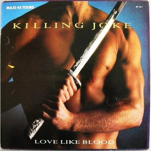 Love Like Blood (Maxi 45 Tours)