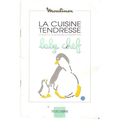 Moulinex , La Cuisine Tendresse Baby Chef / Charretton 1 