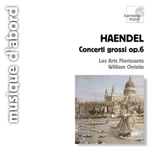Concerti Grossi Op. 6 N°1, 2, 6, 7 & 10