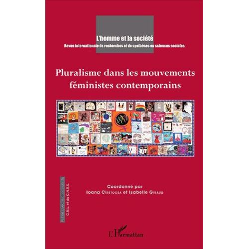 L'homme Et La Société N° 198, 2015/4 - Pluralisme Dans Les Mouvements Féministes Contemporains