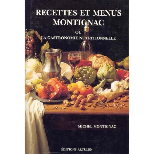 Recettes Et Menus Montignac Ou La Gastronomie Nutritionnelle