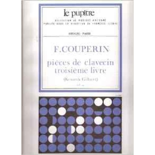 Couperin : Pieces De Clavecin Livre 3