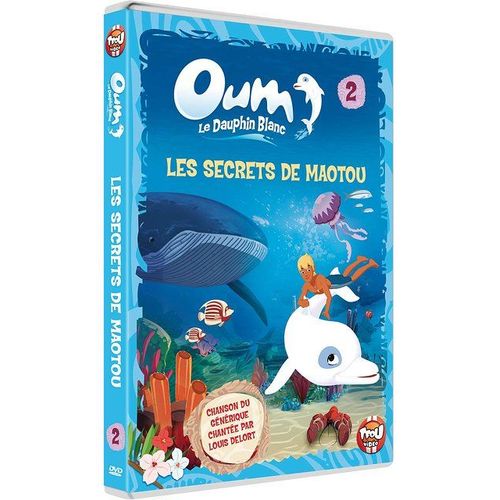 Oum, Le Dauphin Blanc - 2 - Les Secrets De Maotou