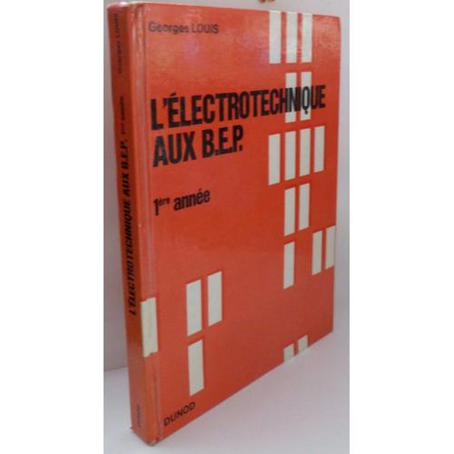 L'électrotechnique Aux B.E.P. - 1ère Année