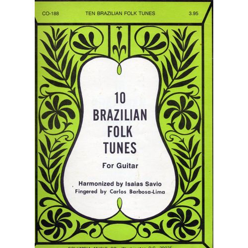10 Brazilian Folk Tunes For Guitar