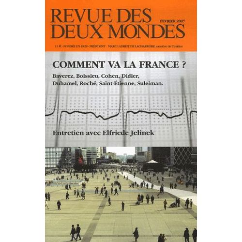 Revue Des Deux Mondes N° 2/2007 - Comment Va La France ?