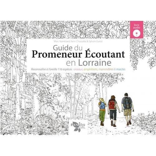 Guide Du Promeneur Écoutant En Lorraine (Contient 2 Cd)