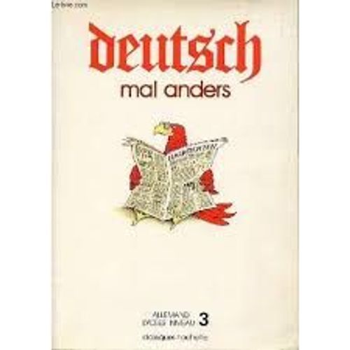 Deutsch Mal Anders, Allemand, Lycees Niveau 1, Livre Du Professeur