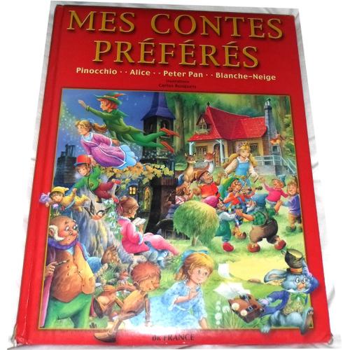 Mes Contes Préférés Pinocchio Alice Peter Pan Blanche Neige