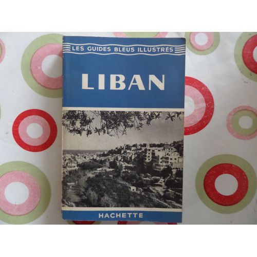 Liban  -Les  Guides  Bleus  Illustres