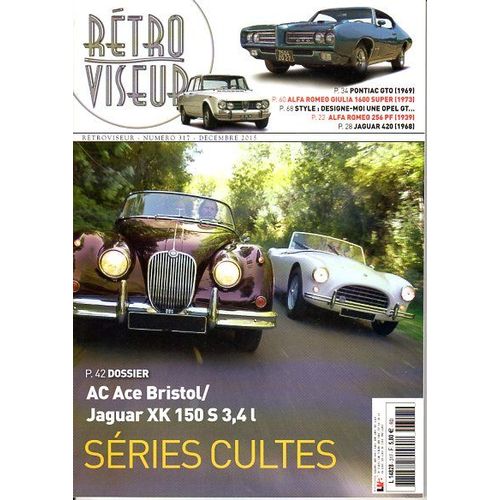 Rétroviseur N°317 Décembre 2015 - Alfa Roméo - Jaguar - Ac Bristol -Pontiac - Opel - Mini