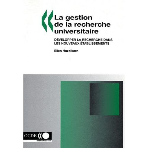 La Gestion De La Recherche Universitaire - Développer La Recherche Dans Les Nouveaux Établissements