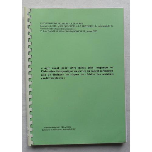 Mémoire De Diplôme Universitaire (Du, D.U.)  : "Des Concepts À La Pratique : Le Sujet Malade, La Chronocité Et L'alliance Thérapeutique" - Pr Jean Daniel Lalau Et Christian Bonvalet - Année 2006.